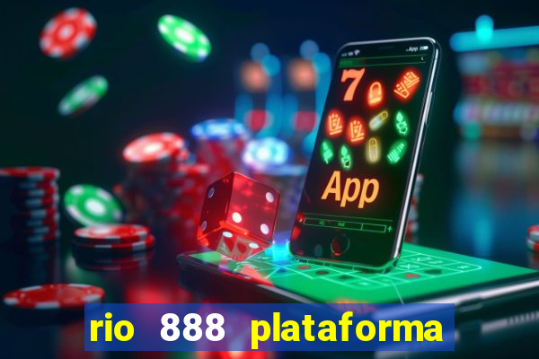 rio 888 plataforma de jogos