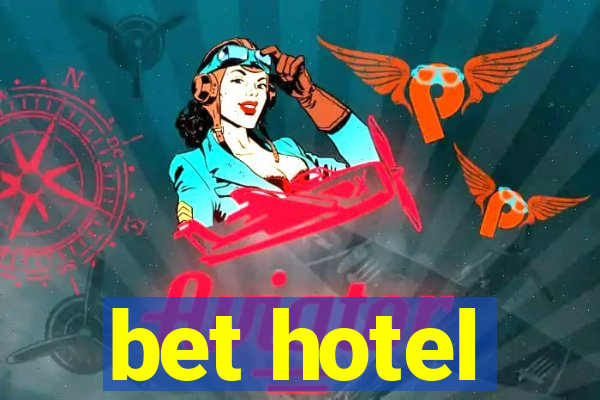 bet hotel