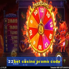 22bet casino promo code