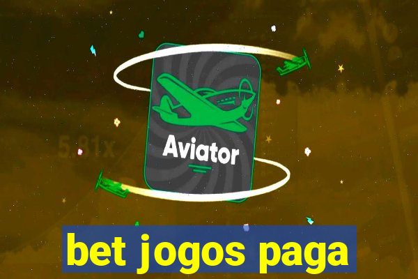 bet jogos paga