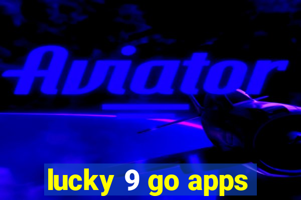 lucky 9 go apps