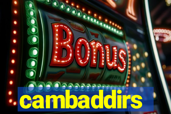 cambaddirs