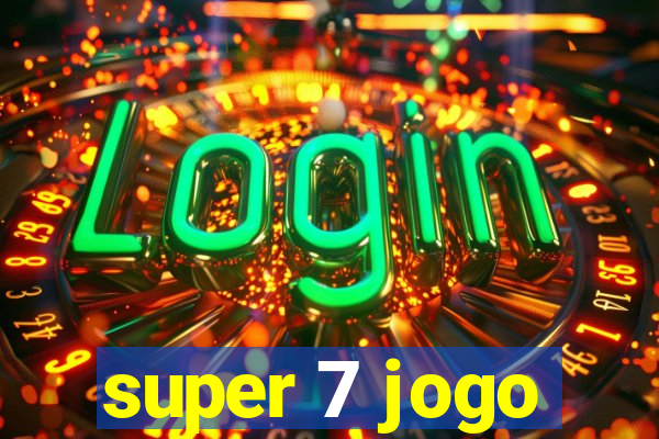 super 7 jogo