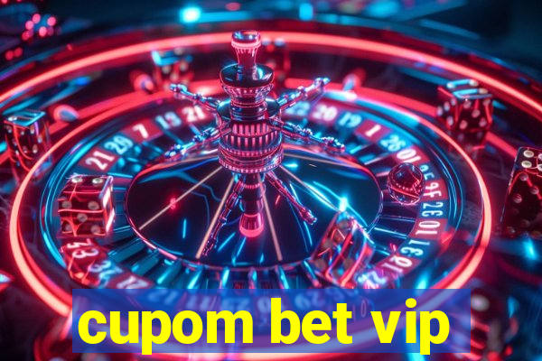 cupom bet vip