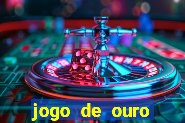 jogo de ouro tabela visitante