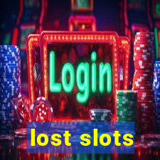 lost slots