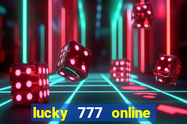 lucky 777 online casino gcash