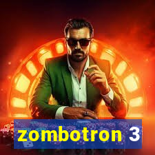 zombotron 3