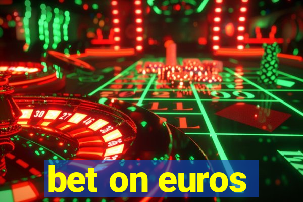 bet on euros