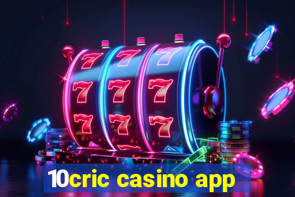 10cric casino app