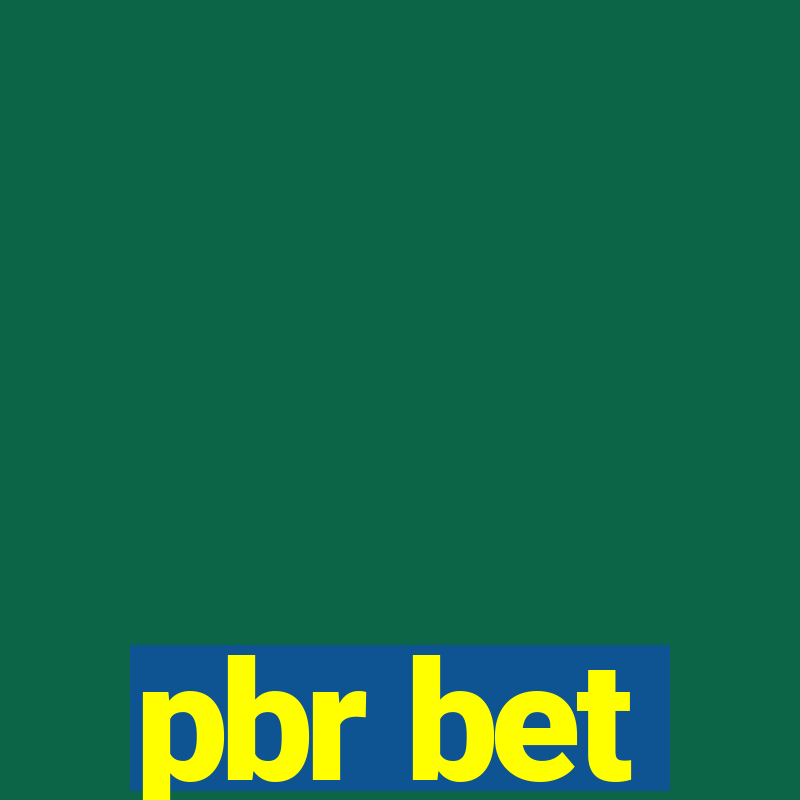 pbr bet