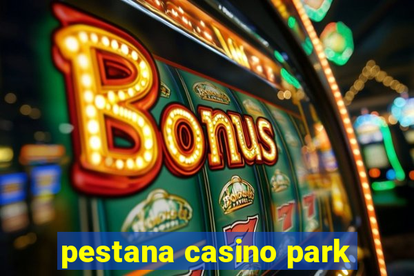 pestana casino park