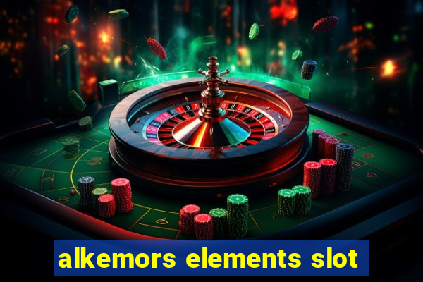 alkemors elements slot