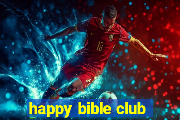 happy bible club