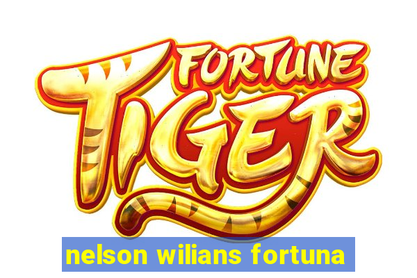 nelson wilians fortuna