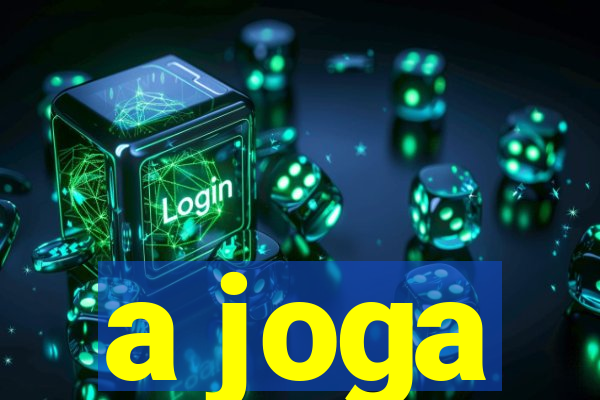 a joga