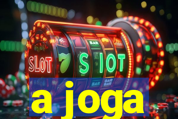 a joga