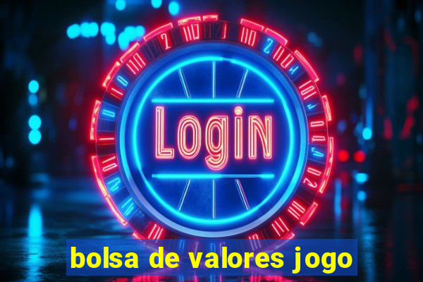 bolsa de valores jogo