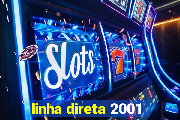 linha direta 2001