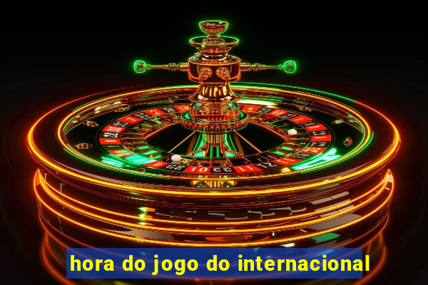 hora do jogo do internacional