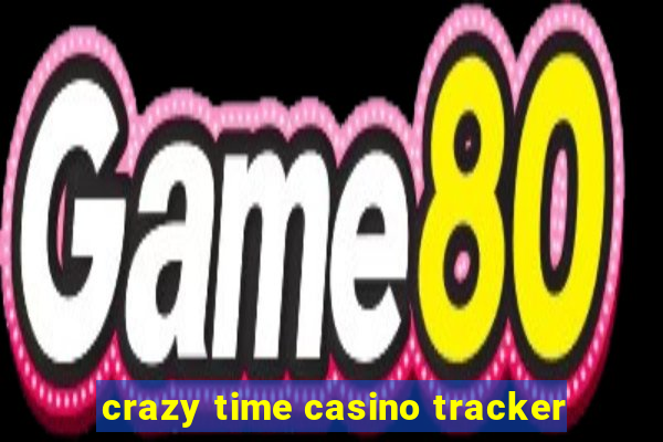 crazy time casino tracker