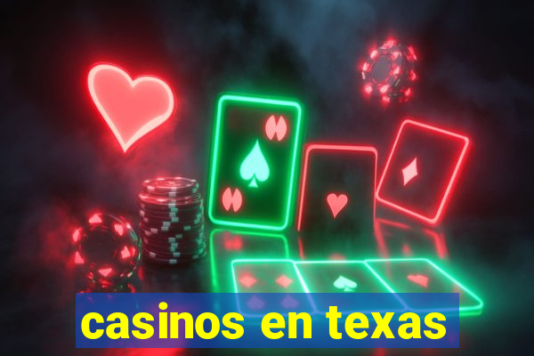 casinos en texas