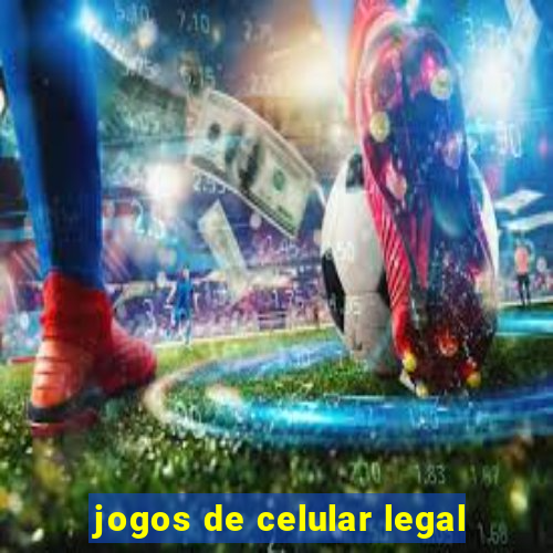 jogos de celular legal