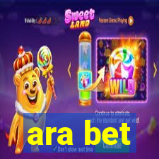 ara bet