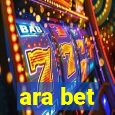 ara bet