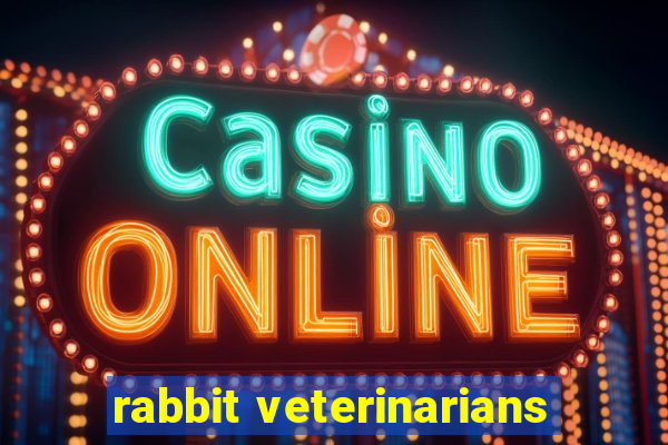 rabbit veterinarians