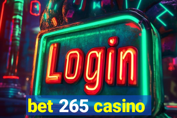 bet 265 casino