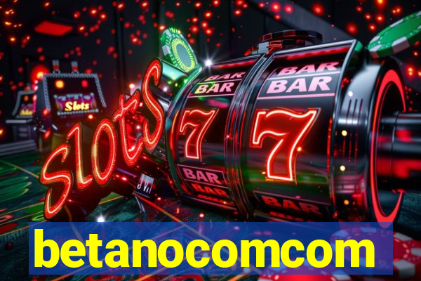 betanocomcom