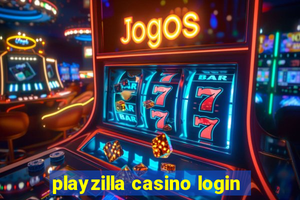 playzilla casino login