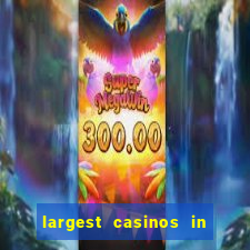 largest casinos in the usa