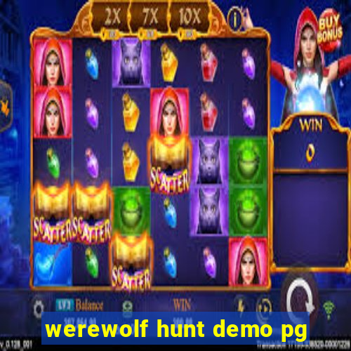 werewolf hunt demo pg