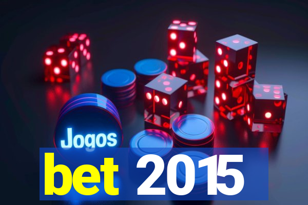 bet 2015