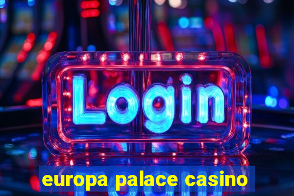 europa palace casino