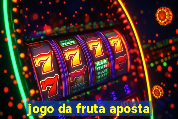 jogo da fruta aposta