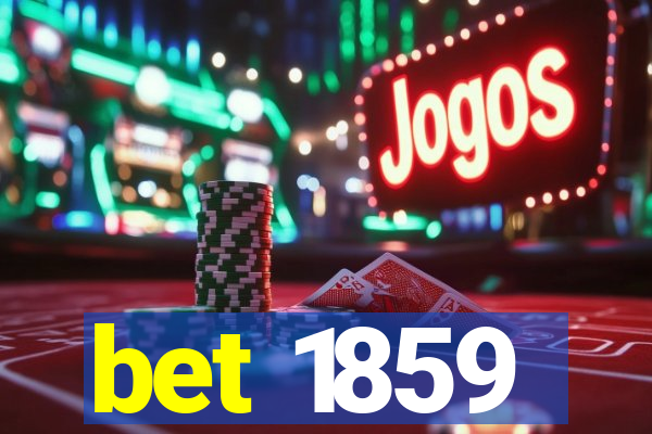 bet 1859