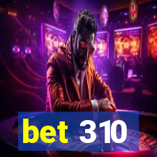 bet 310