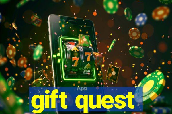 gift quest