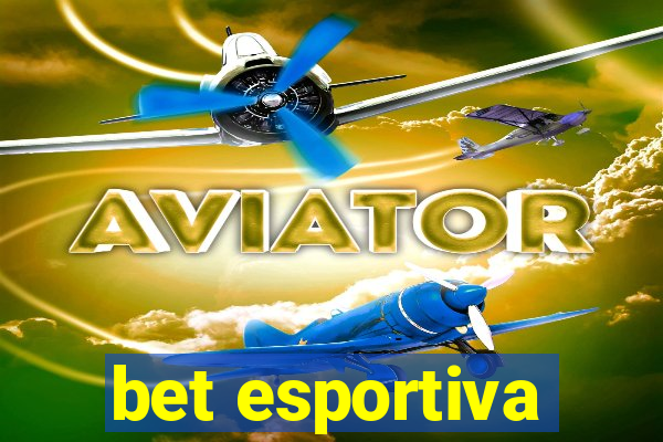 bet esportiva