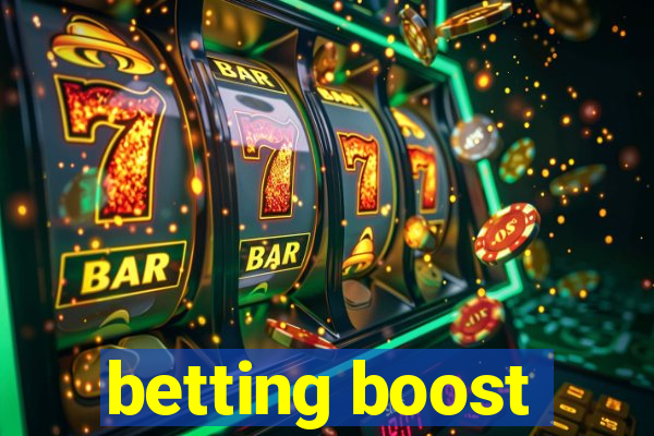 betting boost