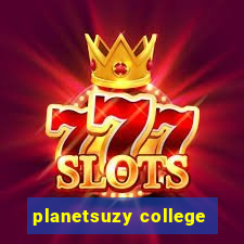 planetsuzy college