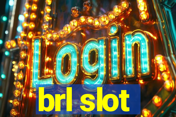 brl slot