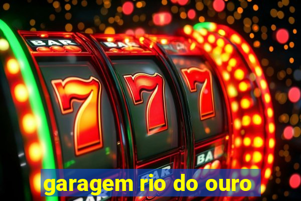 garagem rio do ouro