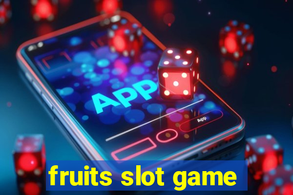 fruits slot game