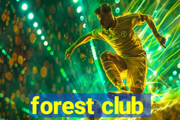 forest club