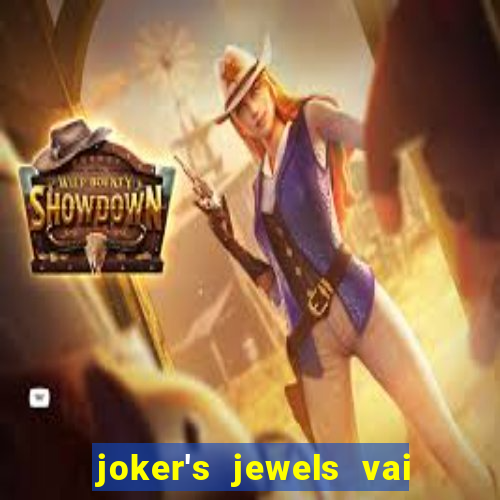 joker's jewels vai de bet