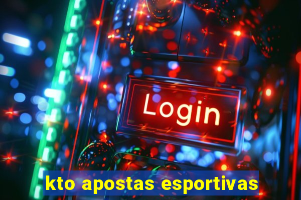 kto apostas esportivas